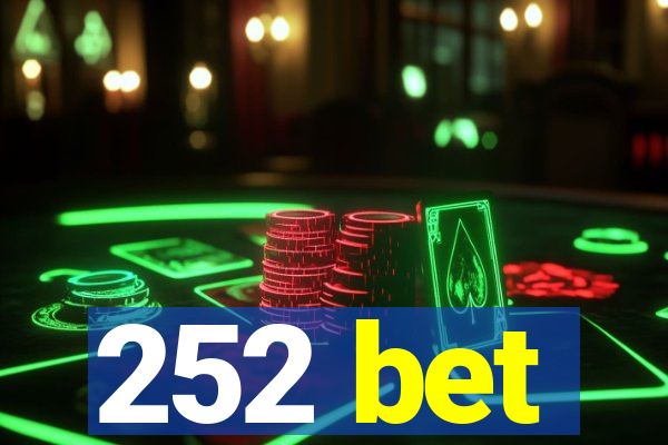 252 bet